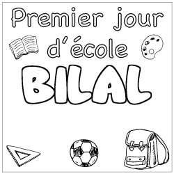 Coloriage prénom BILAL - décor Premier jour d'école
