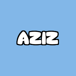 Coloriage prénom AZIZ