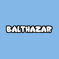 Coloriage prénom BALTHAZAR
