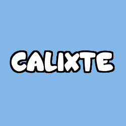 Coloriage prénom CALIXTE