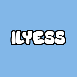 Coloriage prénom ILYESS