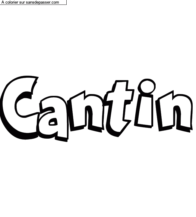 Coloriage prénom personnalisé "Cantin" par un invité