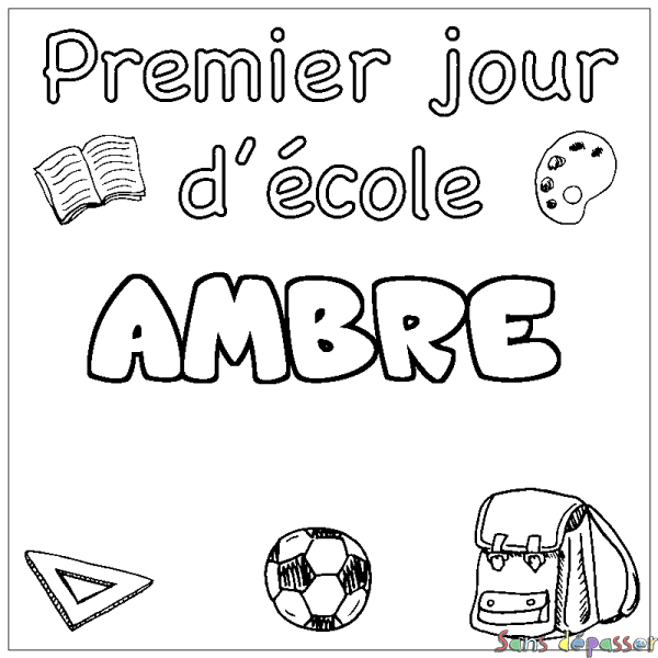 Coloriage pr&eacute;nom AMBRE - d&eacute;cor Premier jour d'&eacute;cole