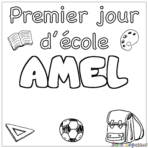 Coloriage pr&eacute;nom AMEL - d&eacute;cor Premier jour d'&eacute;cole