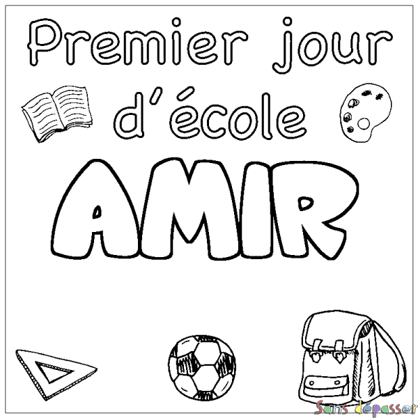 Coloriage pr&eacute;nom AMIR - d&eacute;cor Premier jour d'&eacute;cole