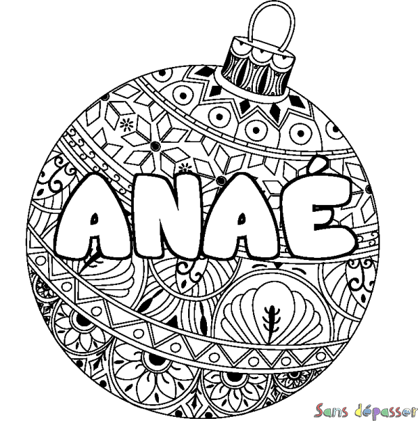 Coloriage pr&eacute;nom ANA&Eacute; - d&eacute;cor Boule de No&euml;l
