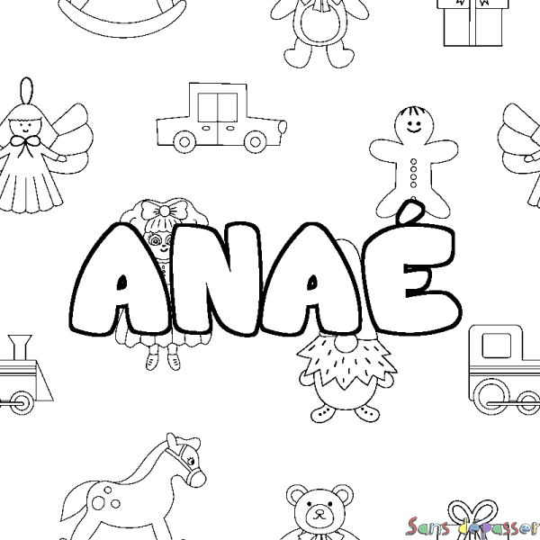 Coloriage pr&eacute;nom ANA&Eacute; - d&eacute;cor Jouets
