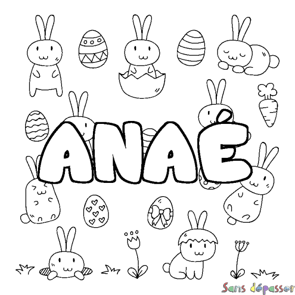 Coloriage pr&eacute;nom ANA&Eacute; - d&eacute;cor Paques