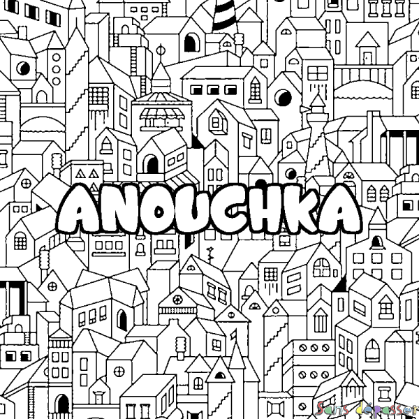Coloriage prénom ANOUCHKA - d&eacute;cor Ville