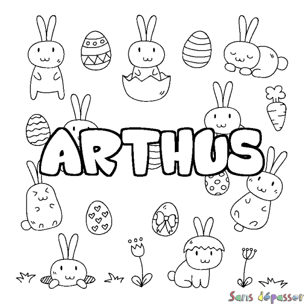 Coloriage pr&eacute;nom ARTHUS - d&eacute;cor Paques