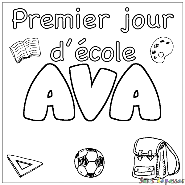 Coloriage pr&eacute;nom AVA - d&eacute;cor Premier jour d'&eacute;cole