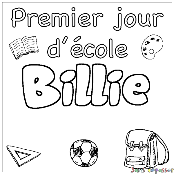 Coloriage pr&eacute;nom Billie - d&eacute;cor Premier jour d'&eacute;cole