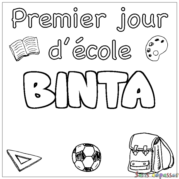 Coloriage pr&eacute;nom BINTA - d&eacute;cor Premier jour d'&eacute;cole