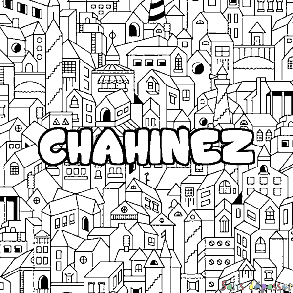 Coloriage pr&eacute;nom CHAHINEZ - d&eacute;cor Ville