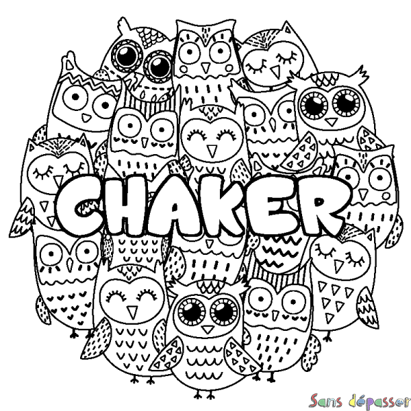 Coloriage prénom CHAKER - d&eacute;cor Chouettes
