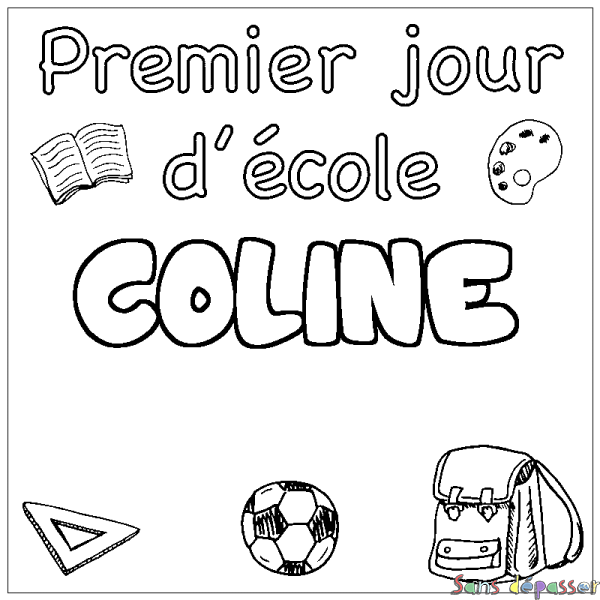 Coloriage prénom COLINE - d&eacute;cor Premier jour d'&eacute;cole