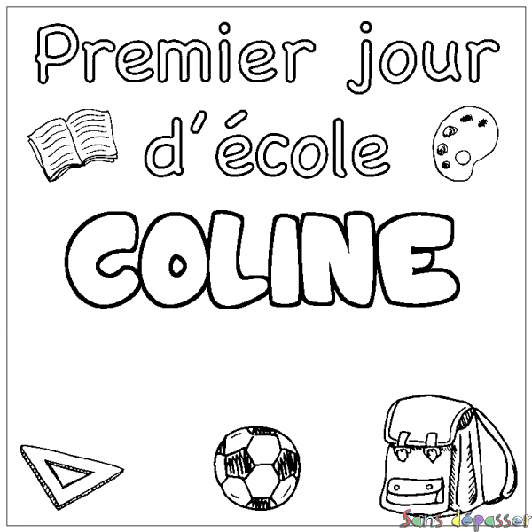Coloriage pr&eacute;nom COLINE - d&eacute;cor Premier jour d'&eacute;cole