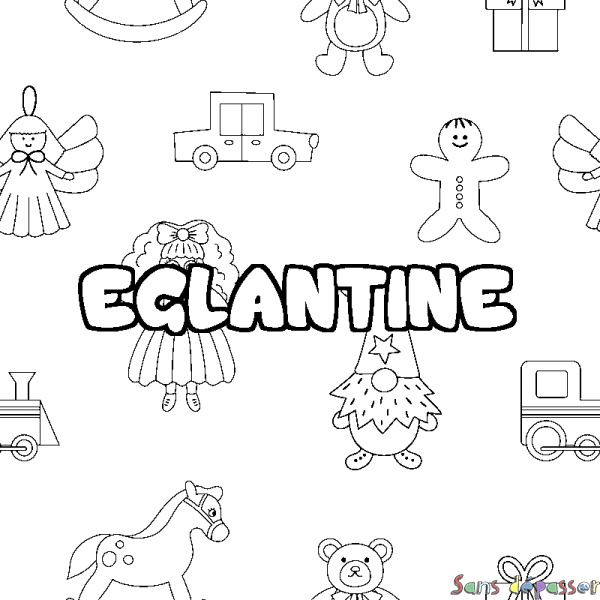 Coloriage pr&eacute;nom EGLANTINE - d&eacute;cor Jouets
