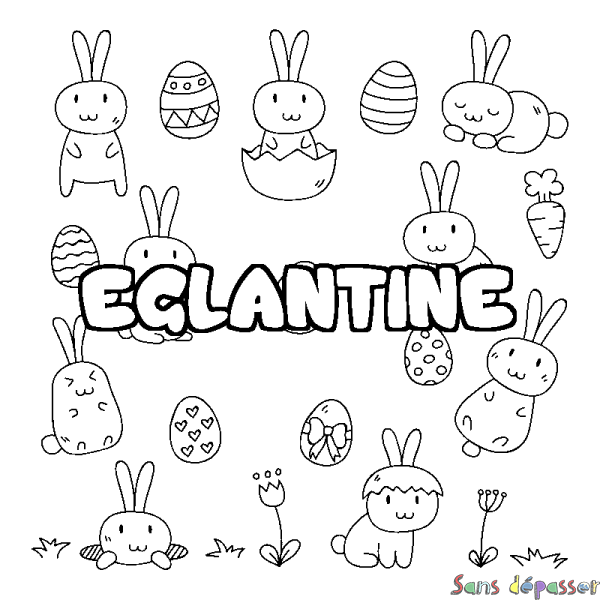 Coloriage pr&eacute;nom EGLANTINE - d&eacute;cor Paques