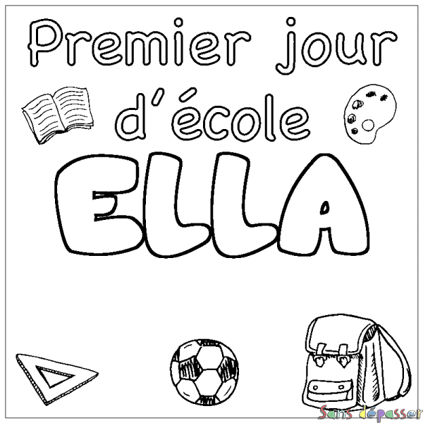Coloriage pr&eacute;nom ELLA - d&eacute;cor Premier jour d'&eacute;cole