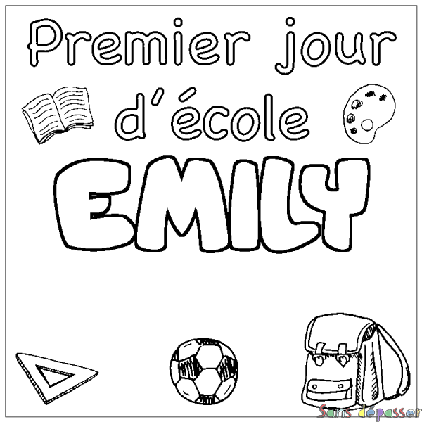 Coloriage prénom EMILY - d&eacute;cor Premier jour d'&eacute;cole
