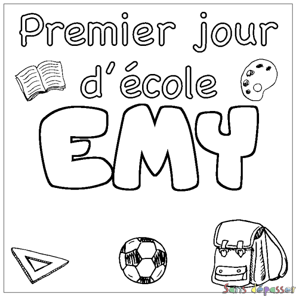 Coloriage prénom EMY - d&eacute;cor Premier jour d'&eacute;cole