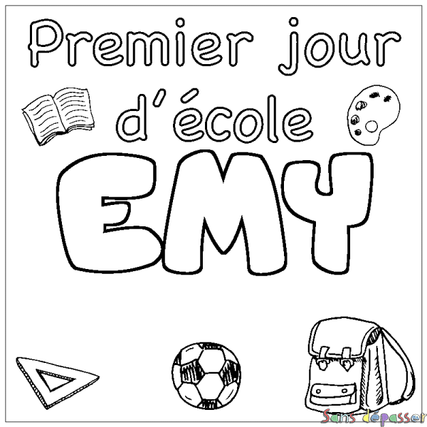 Coloriage pr&eacute;nom EMY - d&eacute;cor Premier jour d'&eacute;cole