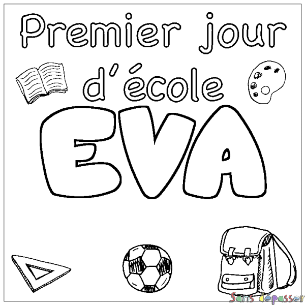 Coloriage pr&eacute;nom EVA - d&eacute;cor Premier jour d'&eacute;cole