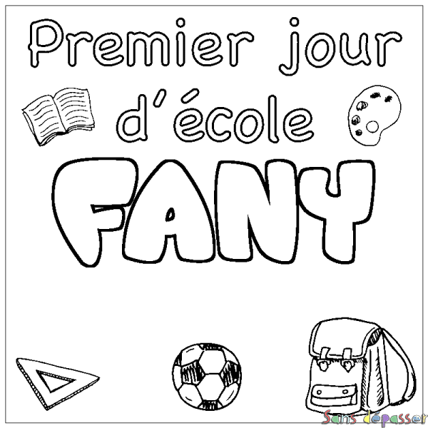 Coloriage pr&eacute;nom FANY - d&eacute;cor Premier jour d'&eacute;cole