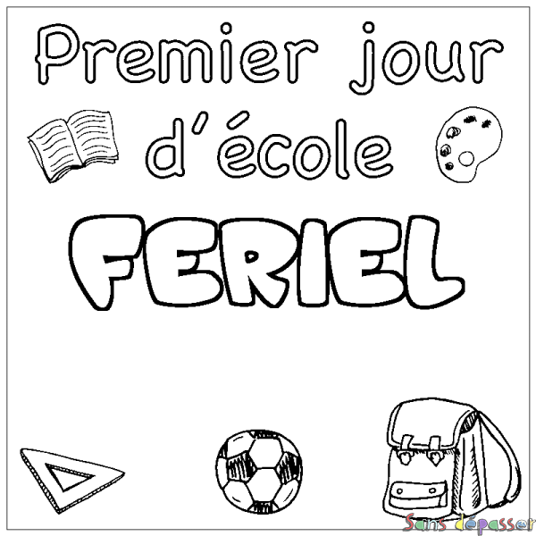 Coloriage pr&eacute;nom FERIEL - d&eacute;cor Premier jour d'&eacute;cole
