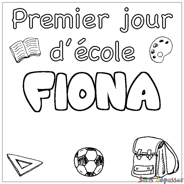 Coloriage pr&eacute;nom FIONA - d&eacute;cor Premier jour d'&eacute;cole