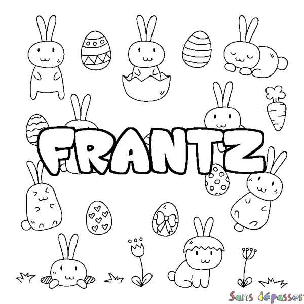 Coloriage pr&eacute;nom FRANTZ - d&eacute;cor Paques