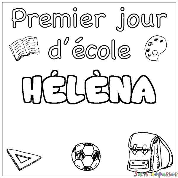 Coloriage pr&eacute;nom H&Eacute;L&Egrave;NA - d&eacute;cor Premier jour d'&eacute;cole