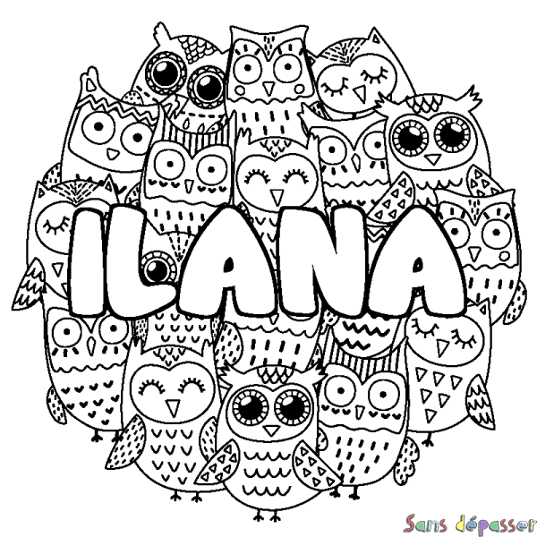 Coloriage pr&eacute;nom ILANA - d&eacute;cor Chouettes