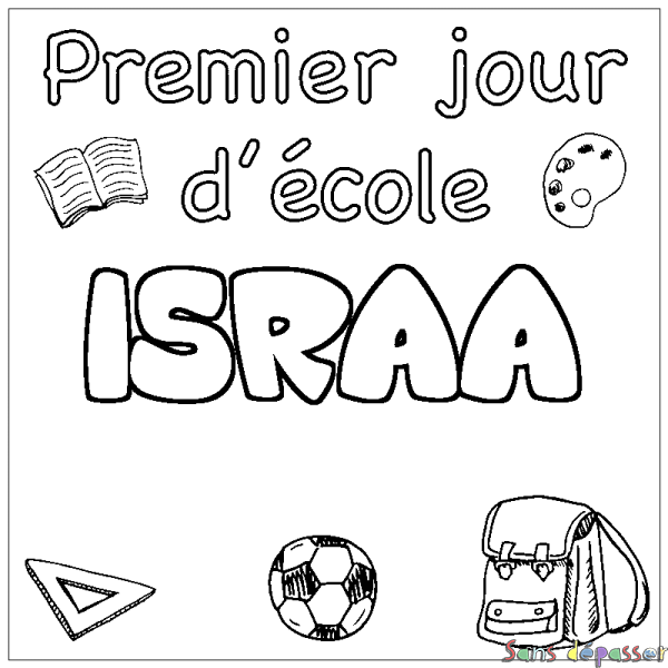 Coloriage pr&eacute;nom ISRAA - d&eacute;cor Premier jour d'&eacute;cole