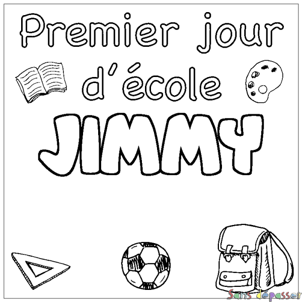 Coloriage pr&eacute;nom JIMMY - d&eacute;cor Premier jour d'&eacute;cole