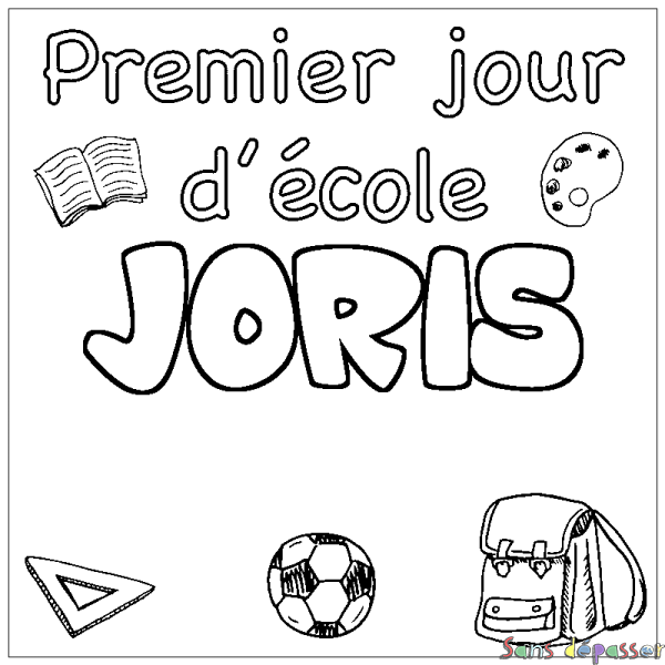 Coloriage pr&eacute;nom JORIS - d&eacute;cor Premier jour d'&eacute;cole