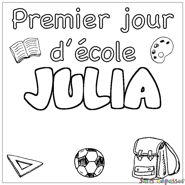 Coloriage pr&eacute;nom JULIA - d&eacute;cor Premier jour d'&eacute;cole