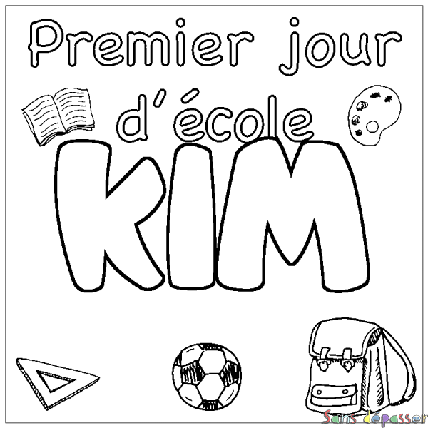 Coloriage pr&eacute;nom KIM - d&eacute;cor Premier jour d'&eacute;cole