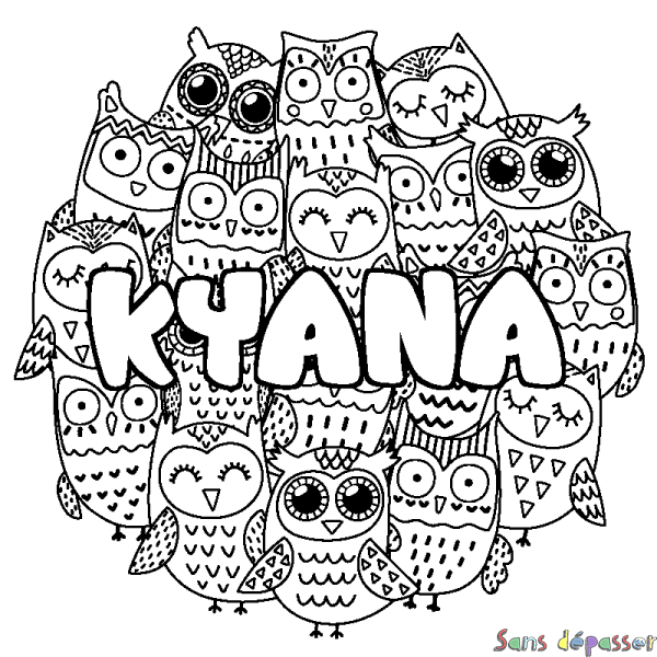 Coloriage pr&eacute;nom KYANA - d&eacute;cor Chouettes