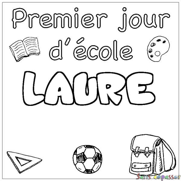 Coloriage pr&eacute;nom LAURE - d&eacute;cor Premier jour d'&eacute;cole