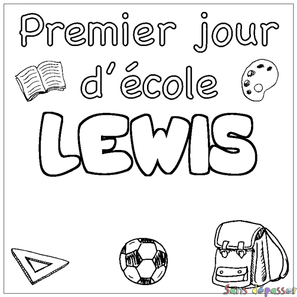 Coloriage pr&eacute;nom LEWIS - d&eacute;cor Premier jour d'&eacute;cole