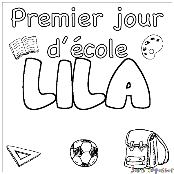 Coloriage pr&eacute;nom LILA - d&eacute;cor Premier jour d'&eacute;cole