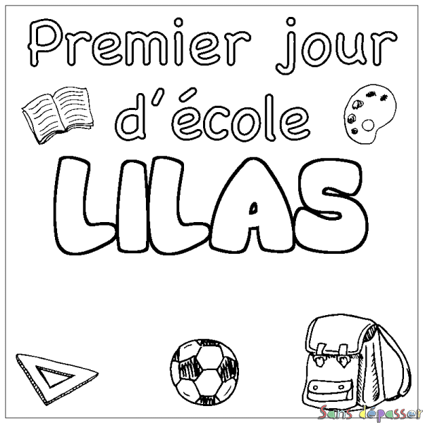 Coloriage pr&eacute;nom LILAS - d&eacute;cor Premier jour d'&eacute;cole
