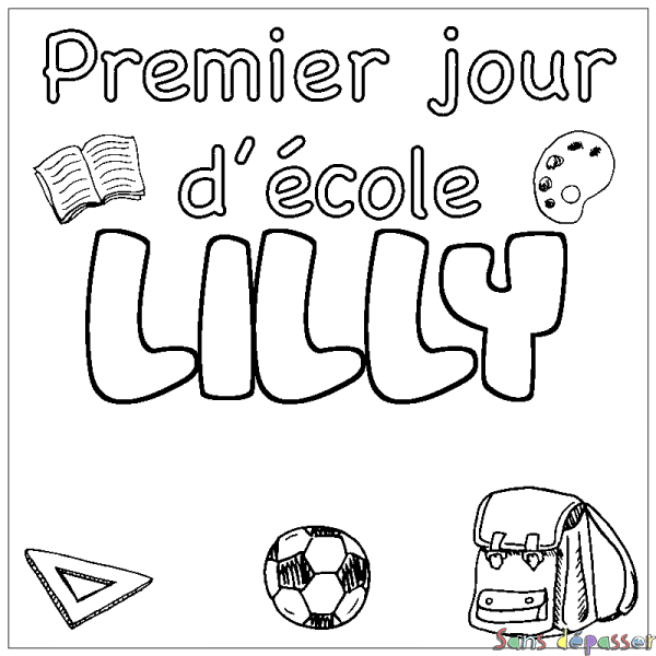 Coloriage pr&eacute;nom LILLY - d&eacute;cor Premier jour d'&eacute;cole