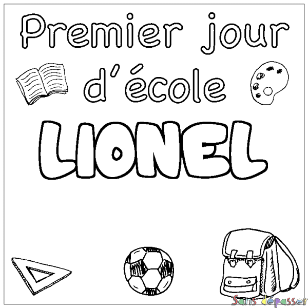Coloriage pr&eacute;nom LIONEL - d&eacute;cor Premier jour d'&eacute;cole
