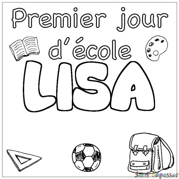 Coloriage prénom LISA - d&eacute;cor Premier jour d'&eacute;cole