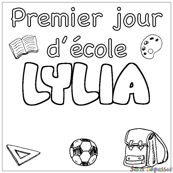 Coloriage pr&eacute;nom LYLIA - d&eacute;cor Premier jour d'&eacute;cole