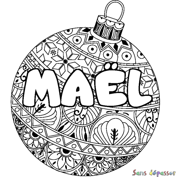 Coloriage pr&eacute;nom MA&Euml;L - d&eacute;cor Boule de No&euml;l