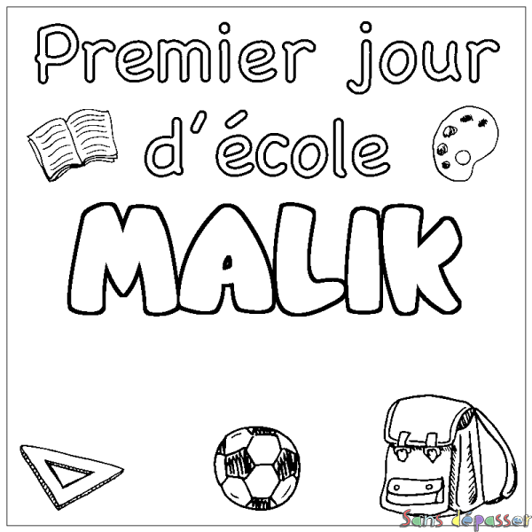 Coloriage pr&eacute;nom MALIK - d&eacute;cor Premier jour d'&eacute;cole